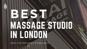 Best Massage in London
