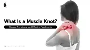 What Is a Muscle Knot? Causes, Symptoms, and Effective Treatments